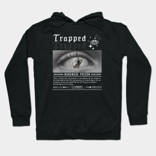 trapped in mind-made prison - brutalist streetwear design Hoodie